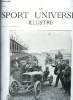 LE SPORT UNIVERSEL ILLUSTRE N&deg; 622 - 2e horse show de l'Olympia, Le grand prix de l'A.C.F. - la coupe des voiturettes, Le 25e anniversaire de ...
