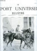 LE SPORT UNIVERSEL ILLUSTRE N&deg; 664 - Les grands &eacute;quipages - l'&eacute;quipage de Montpoupon, a M. de la Motte St-Pierre par Jean Denay, Les field-trials par ...