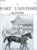 LE SPORT UNIVERSEL ILLUSTRE N&deg; 665 - Le concours de Lyon, L'&eacute;levage en France et a l'&eacute;tranger - le haras de la Fontaine a Semall&eacute; (suite) par J.R., ...