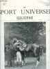 LE SPORT UNIVERSEL ILLUSTRE N&deg; 673 - La grande course de haies et le prix des drags, Le concours central hippique de reproducteurs (suite) par J.R., ...