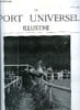 LE SPORT UNIVERSEL ILLUSTRE N&deg; 678 - Le concours hippique international de Lucerne, Le IIIe horse show de Saumur (suite) par J.R., Le tour de France ...