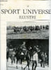 LE SPORT UNIVERSEL ILLUSTRE N&deg; 829 - Nos trois ans trotteurs - le prix du pr&eacute;sident de la r&eacute;publique, Le concours hippique de Toulouse par G.B., La ...