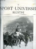 LE SPORT UNIVERSEL ILLUSTRE N&deg; 831 - L'achat des chevaux d'age par la remont&eacute;, Le concours hippique international de Spa par G&eacute;rard d'Havrincourt, Le ...