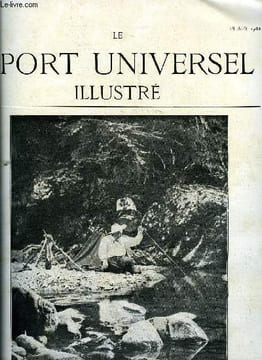 LE SPORT UNIVERSEL ILLUSTRE N° 836 - La remonte de la cavalerie et la production du cheval de selle en France par St. G., Le concours hippique de ...