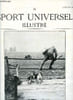 LE SPORT UNIVERSEL ILLUSTRE N&deg; 850 - Le 45e horse-show de Dublin par A. P-T, Cockers et corniaux par Marcel d'Herbeville, L'&eacute;levage des cygnes a ...