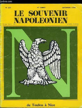 LE SOUVENIR NAPOLEONIEN N° 337 - De Toulon a Nice sous la direction de Charles Otto Zieseniss, Les journées d'étude 1984 de la Cote d'Azur, Les ...
