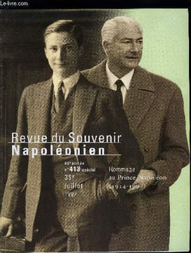 REVUE DU SOUVENIR NAPOLEONIEN N° 413 - Eloge funèbre du Prince Napoléon par le général Maurice Schmitt, Les jeunes années en exil, enfance du prince ...