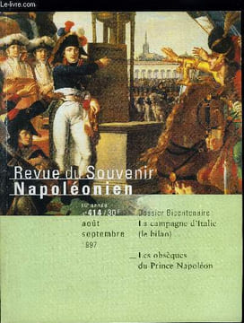 REVUE DU SOUVENIR NAPOLEONIEN N° 414 - La campagne d'Italie : le bilan, Bonaparte diplomate : de Leoben a Campo-Formio par Jean Tulard, Les ...