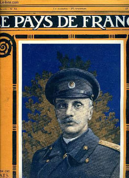 LE PAYS DE FRANCE N° 93 - La semaine militaire du 13 au 20 juillet, Sur le front français en Belgique, Choses vues autour de Verdun, Le chemin de fer ...