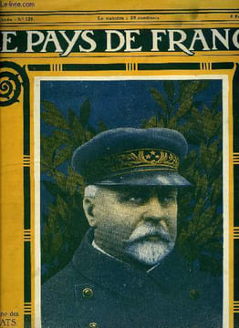 LE PAYS DE FRANCE N° 121 - La semaine militaire du 25 janvier au 1e fevrier, Les leçons de la guerre, Les annamites sur le front, L'héroïque aventure ...