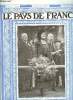 LE PAYS DE FRANCE N 268 - Chronique de la semaine du 22 au 29 novembre, Le pittoresque au Maroc, Les obsques solennelles de Hugo Haase, Parties de ...