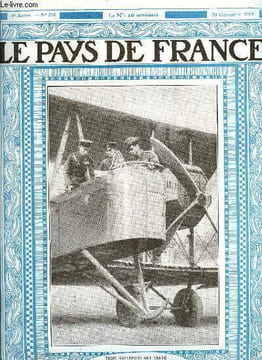 LE PAYS DE FRANCE N° 270 - La crise de la monnaie : causes et remèdes, Chronique de la semaine du 6 au 13 décembre, Il y a du nouveau dans l'Inde, ...