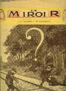 LE MIROIR N° 39 - Une effroyable leçon, Lucien Guitry, Pour la femme, La barbe grise par Jean Vignaud, Modern couple par Georges Roussel, Y-a-til une ...