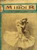 LE MIROIR N&deg; 57 - La pavlova, Daucouert a son arriv&eacute;e a Berlin, Ouverture du salon des artistes fran&ccedil;ais, El&eacute;gie champ&ecirc;tre par Gabriel Timmory, ...