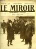 LE MIROIR N° 55 - Le Président de la République s'apprête a décorer le général Joffre, L'inondation héroïque au sud de Nieuport, On sème la mort même ...