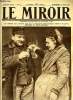 LE MIROIR N° 72 - Une héroïne belge très populaire sur les bords de l'Yser : la Joconde, Nous avons des prisonniers jusqu'au Dahomey, Un boyau d'accès ...