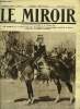LE MIROIR N° 80 - La dernière photographie de S.M. Victor-Emmanuel III roi d'Italie, Un général russe rend visite a nos soldats, M. de Ghiers arrive, ...