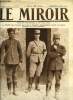 LE MIROIR N° 84 - L'un de nos chefs les plus populaires dans l'armée : le général Mangin, La décoration de trois vaillantes françaises, La maison d'un ...