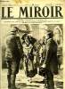 LE MIROIR N° 88 - L'hommage des petites alsaciennes au général Joffre, Notre générosité étonne les prisonniers, La patiente libération du territoire ...