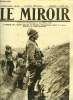 LE MIROIR N° 99 - Le général M. règle le tir d'artillerie devant la main de Massiges, La préparation de l'offensive du 25 septembre, Photos livrées ...