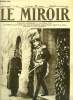 LE MIROIR N° 118 - Le roi de Grèce en Feld-maréchal allemand, le jour de l'anniversaire du Kaiser, Le bluff et le mensonge chez les Turcs, L'emploi ...