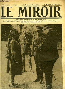 LE MIROIR N° 138 - La préparation de l'offensive de Picardie : une conférence des généraux, Leurs gains territoriaux et les notres, Sur le front ...
