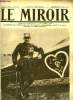 LE MIROIR N° 142 - L'aviateur Nungesser devant son bébé Nieuporta a l'insigne macabre, Les serbes sont rentrés en scène en Macédoine, Sur les routes ...