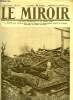 LE MIROIR N° 152 - Dans Morval reconquis : un bel exemple de flegme britannique, 4 phases de la chute d'un zeppelin a Londres, Les obus qui répondent ...