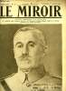 LE MIROIR N° 157 - Le général Nivelle, commandant en chef de la glorieuse armée de Verdun, Le roi Ferdinand de Roumanie sur le front, Tranchées ...