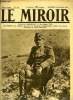 LE MIROIR N° 159 - L'héroïque général Wassitch qui a mené les serbes a la prise de Monastir, Un épisode du voyage présidentiel en Lorraine, ...