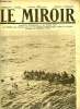 LE MIROIR N° 168 - Le sauvetage des hommes de l'Ivernia après le torpillage du transport, Le camouflage se perfectionne chaque jour, Les as de la ...