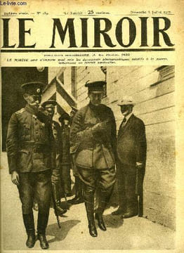 LE MIROIR N° 189 - M. Kerenski et le général Broussilof au G.Q.G. du front Sud Ouest, En Macédoine : vers la liberté et vers l'exil, Pendant la ...