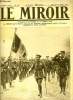 LE MIROIR N° 192 - Le roi George V d'Angleterre en tournée sur le front belge, Le repêchage d'une mine dans la mer égée, Après le retour de M. ...