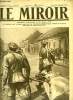 LE MIROIR N° 194 - Près du front, une femme blessée est emportée par des canadiens, Dans les bouleversements du sol sur le front, Le Royaume de Siam ...