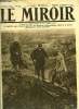 LE MIROIR N° 201 - M. Clemenceau, sur le mort-homme, visite les anciennes lignes allemandes, La coopération anglaise sur le front russe, L'activité ...