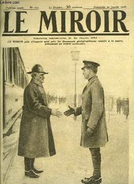 LE MIROIR N° 217 - Le roi Albert 1er reçoit le général Pershing sur le front belge, Nos soldats visitent l'ossuaire de Solférino, Parlementaires ...