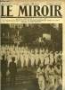 LE MIROIR N° 238 - Une revue des dames de la croix-rouge américaine a New York, Après le raid sur Lodnres du 19 mai 1918, Carte des opérations : de ...
