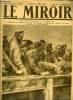 LE MIROIR N° 249 - Assoiffés, épuisés, fiévreux, des prisonniers allemands boivent a un abreuvoir, Les français sont aux portes de Lassigny, Allemands ...