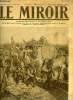 LE MIROIR N° 250 - L'entrée d'un régiment français dans Montdidier, après l'occupation de la ville, La poussée britannique au nord de l'Ancre, Nos ...