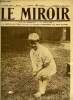 LE MIROIR N° 291 - Le plus jeune joueur de golf du monde : le comte de Macduff, Les français a Sébastopol avant l'évacuation, Le jubilé du ...