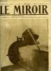 LE MIROIR N° 305 - Une réparation a bord du Goliath a 700 mètres au dessus du désert, Les troupes anglaises a l'armée de Koltchak, M. Wilson emporte ...