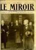 LE MIROIR N° 309 - L'arrivée a la gare d'Orsay du roi d'Espagne, voyageant incognito, Le lynchage des nègres aux Etats Unis, Consécration du ...