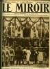 LE MIROIR N° 325 - M. Raymod Poincaré remet la croix de guerre a la ville d'Epernay, Le scaphandrier recordman des plongées, La réception du maréchal ...
