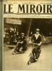 LE MIROIR N° 331 - Mlle Mistinguett a pris part au concours de patinettes automobiles, Le raid aérien Londres Le Caire le Cap, Le meeting de Monaco : ...