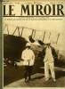 LE MIROIR N° 332 - Le commandant Vuillemin et le lieutenant Chalus a leur arrivée a Dakar, Les crimes du communiste Holz, en Saxe, Le grand prix de ...