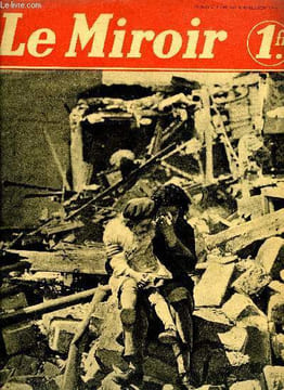 LE MIROIR DES SPORTS N° 38 - Après l'alerte, après le bombardement aérien, Le livre d'or de l'héroisme français, Les allemands ont passé la !, Dès le ...