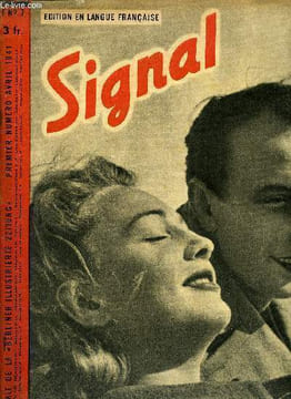 SIGNAL N° 7 - Le revoila, La paix qui n'était pas viable - Pourquoi 1939 devait-il succéder a 1919 ?, Le grand et le petit matelot du sous-marin, ...