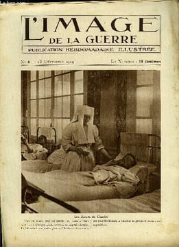 L'IMAGE DE LA GUERRE N° 6 - Les soeurs de charité, La kulture allemande au tribunal des neutres - Lettre ouverte a M. le prof E. Haeckel a Jena par le ...