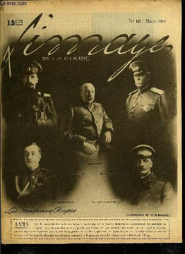 L'IMAGE DE LA GUERRE N° 121 - L'humour et la valeur française, Un des plus spirituels journaux du front, La main d'oeuvre militaire, Le général ...
