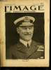 L'IMAGE DE LA GUERRE N° 137 - Jellicoe - amiral anglais, L'offensive italienne par le général Pedoya, Le travail est doux, Moulin en Macédoine, ...